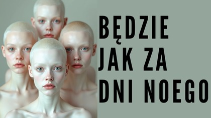 Dni Noego: Jezusowe Ostrzeżenie Przed Powrotem Nefilim? | Fabian Błaszkiewicz