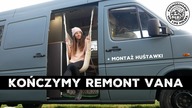 KOŃCZYMY REMONT VANA !!!