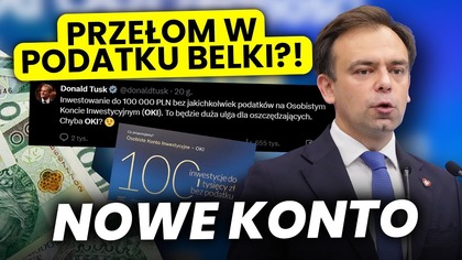 MINISTERSTWO ZASKAKUJE! NADCHODZI NOWY RODZAJ KONT - OKI! Co z podatkiem Belki? Czy warto?