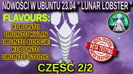 Cz2 Wszystkie smaki Ubuntu 23. 04 BETA Kubuntu Ubuntu Budgie Xubuntu Ubuntu Kylin Ubuntu Studio