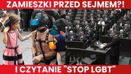 PILNE! I czytanie Stop LGBT! Dojdzie do zamieszek przed Sejmem?! LIVE