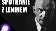 Spotkanie z Leninem - Wojna Idei #45