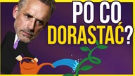Lepiej być dorosłym niż dzieckiem? (wg Jordana Petersona)
