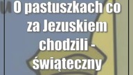 O pastuszkach co za Jezuskiem chodzili - świąteczny spektakl w Lublinie