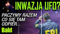 INWAZJA KOSMITÓW CZY NASTĘPNA ŚCIEMA - SZUKAMY RAZEM ODPOWIEDZI