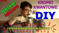 Zjadłem kropki kwantowe **SMAKOWAŁY MI**