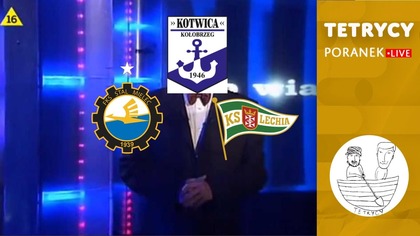 SPISKI POLSKIEJ PIŁKI | Tetrycy | Kotwica Kołobrzeg | Stal Mielec | Lechia Gdańsk