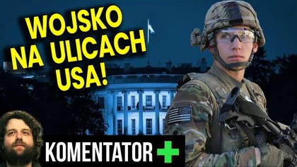 Wojsko na Ulicach USA! Trump Szykuje Stan Wojenny?! - Analiza Ator