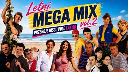 Letni Mega Mix vol.  2  Składanka 2026 Najlepszych Hitów SZALONYCH LAT 90.
