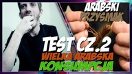 Test cz.2  Wielka Arabska Konsumpcja