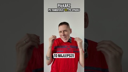 Piłkarz po transferze vs piłkarz po spadku #humor #komedia #śmieszne