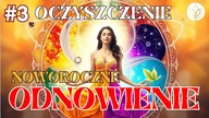 MEDYTACJA NA Nowy Rok [#3 Noworoczne Odnowienie] Puszczanie i Oczyszczanie