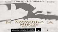 #08. #George#R. #R. #Martin-Piesn lodu i ognia-TOM 3. 1-Nawalnica mieczy-Stal i snieg#AudiobookPL