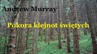 Andrew Murray Pokora klejnot świętych
