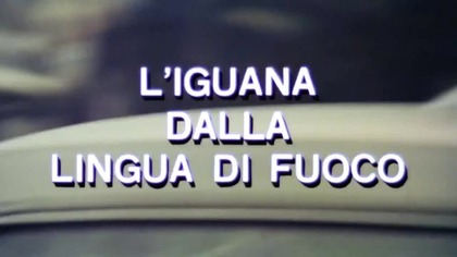 Iguana with the Tongue of Fire (1971) - INTRO