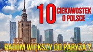 10 CIEKAWOSTEK O POLSCE