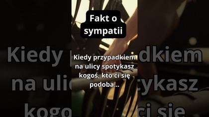 Kiedy przypadkiem na ulicy spotykasz kogoś, kto ci się podoba...