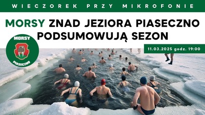 Morsy znad jeziora Piaseczno podsumowują sezon | Wieczorek przy Mikrofonie