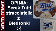 Serek Tutti stracciatella z Biedronki - Opinia