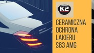 Powłoka Ceramiczna K2 GRAVON - Ceramiczna ochrona lakieru na Mercedes S63 AMG