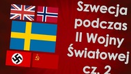 Szwecja podczas II wojny światowej cz.  2