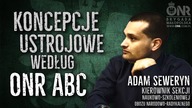 Koncepcje ustrojowe: Cz. I - ONR ABC - Adam Seweryn (ONR)