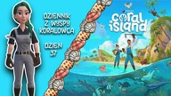  Dziennik z Wyspy Koralowca  - Dzień 37