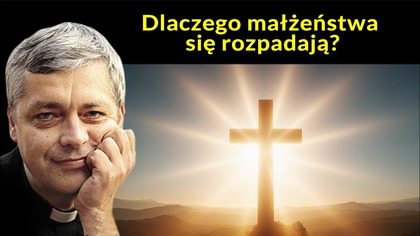 Dlaczego małżeństwa się rozpadają? #pawlukiewicz