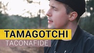 TACONAFIDE - Tamagotchi (cover by Dziemian)