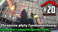 #20 Wiązanie zbrojenia górnej siatki - Budowa domu na płycie fundamentowej samemu