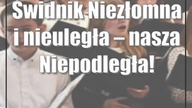 Świdnik: Niezłomna i nieuległa  nasza Niepodległa!