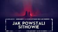  Jak narodzili się Sithowie? Mroczne początki Zakonu HOLOCRON
