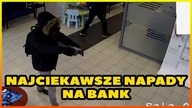10 NAJCIEKAWSZYCH NAPADÓW NA BANK