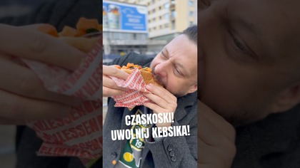 Czaskoski, uwolnij kebsika!