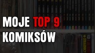TOP 9 Komiksów - Komikstrefa #40