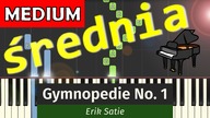  Gymnopedie (Eric Satie) - Piano Tutorial (średnia wersja)  NUTY W OPISIE 