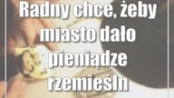 Radny chce, żeby miasto dało pieniądze rzemieślnikom.  Dlaczego właśnie im?