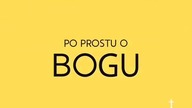 Po prostu #oBogu - Odcinek 9 - Jak odpowiedzieć Bogu? Co to jest wiara?