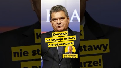 Korneluk nie stosuje ustawy o prokuraturze! #Korneluk #prokuratura #polska #polityka prok.  Blajerski