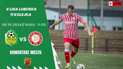 LECHIA 2 ZIELONA GÓRA VS DOZAMET NOWA SÓL - NA ŻYWO - LUBUSKA 4 LIGA - 06. 10. 2024r.