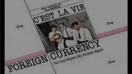 Foreign Currency - Cest la Vie (EqHQ)