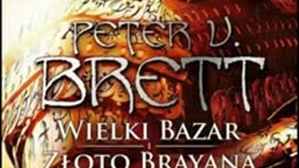 #03.  #Peter V.  #Brett.  - #Wielki #Bazar. -#Zloto #Brayana.
