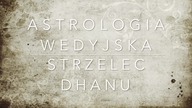 Znak Strzelca- Dhanu
