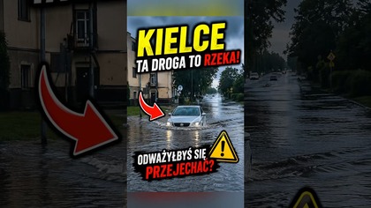 Auto kontra wielka woda w Kielcach.  Odważyłbyś się przejechać?  #powódź #Kielce #PolscyKierowcy