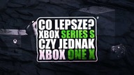 Xbox One X vs Xbox Series S - którego Xboxa Wybrać? Czy warto kupić Xbox Series S?