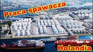 Czy warto pracować w Holandii jako Spawacz.