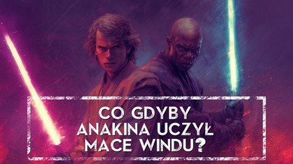 Gdyby Mace Windu wychował Anakina: zbawienie czy zagłada Galaktyki?  HOLOCRON
