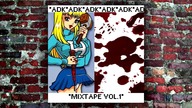 ADK - MIXTAPE vol.1  PROMO
