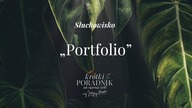 Słuchowisko #38 | Portfolio | Krótki poradnik jak ogarnąć życie [PODCAST]