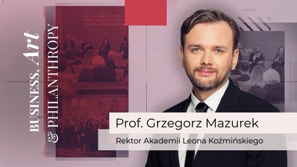 Biznes, sztuka i filantropia  dlaczego prawdziwa wartość rodzi się poza zyskiem?